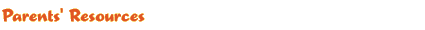 Parents' Resources