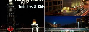 ottawa with toddlers, ottawa with kids, visit family in ottawa, visit family in US...