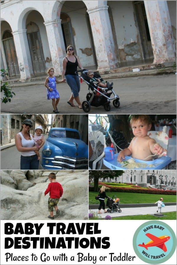Baby Travel Destinations Overview Have Baby Will Travel