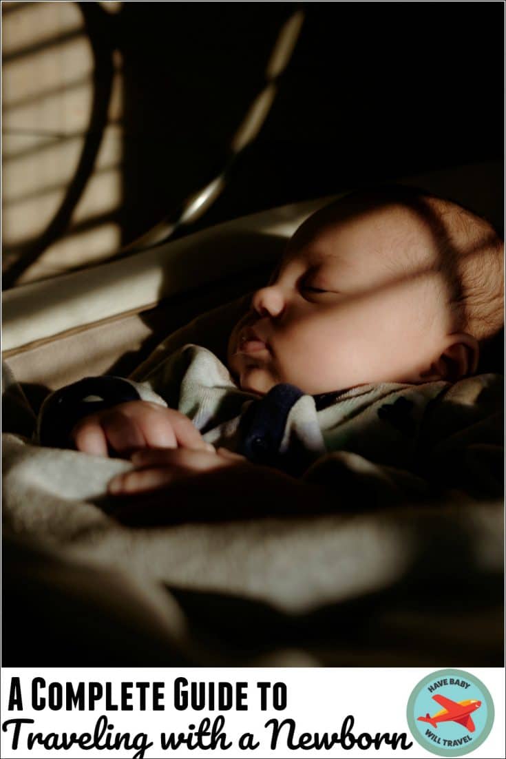 Traveling with a Newborn Baby Have Baby Will Travel