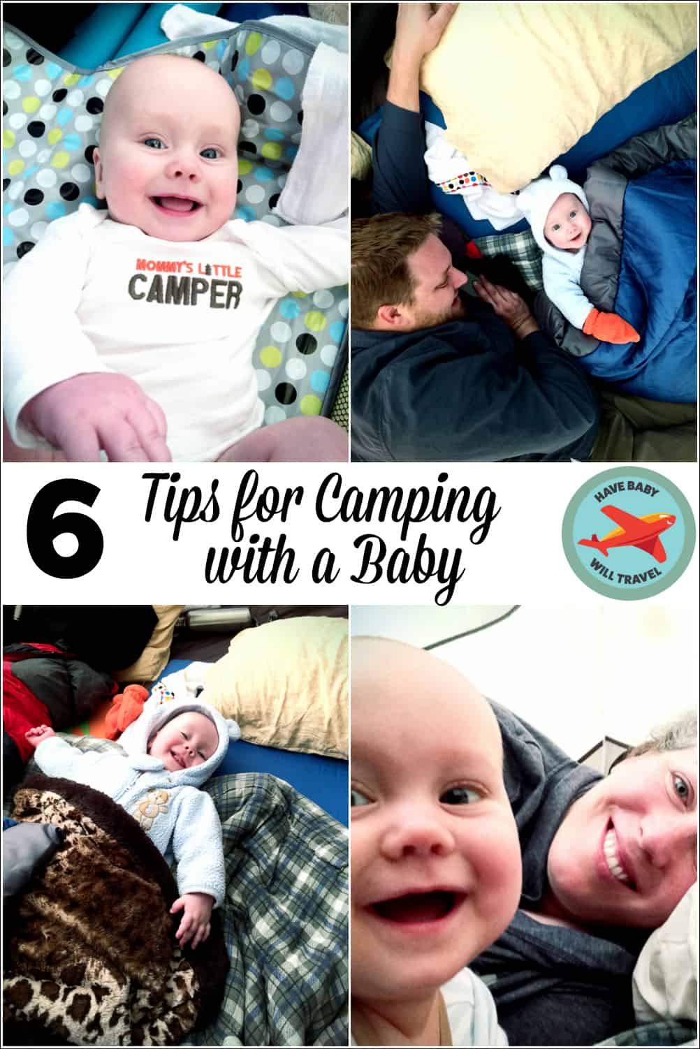 6 Tips for Camping with Baby Have Baby Will Travel