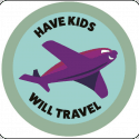 Have Kids Will Travel, Travel with Kids, Family Vacations, Kids Travel, baby travel