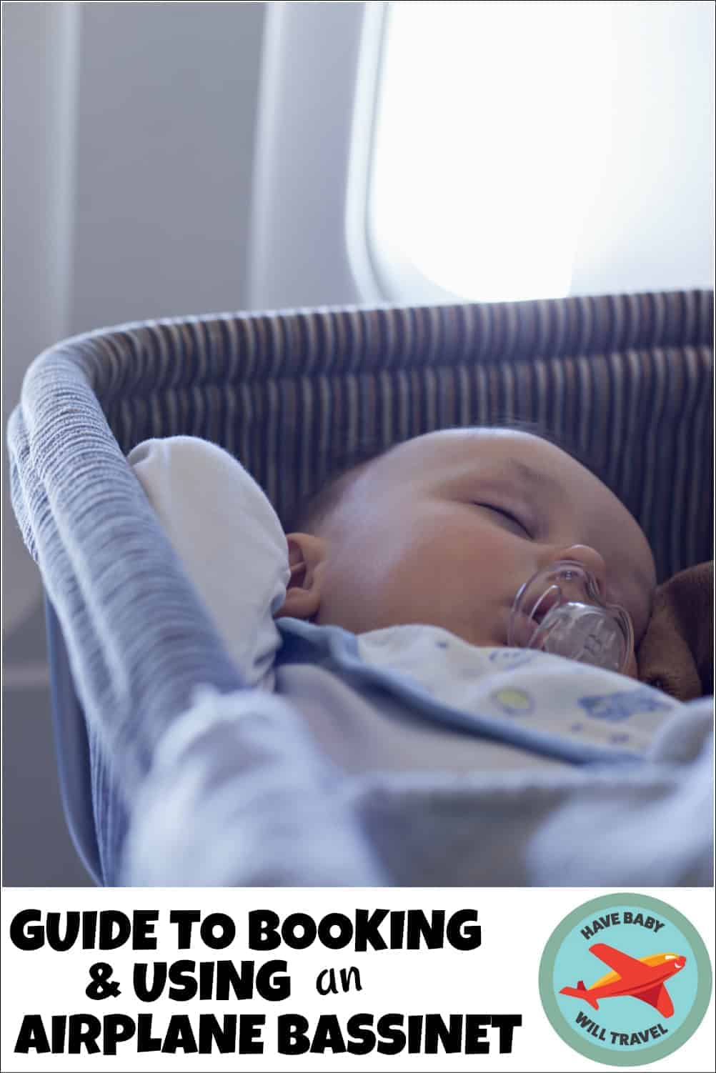 sur tilbagebetaling Isolere Guide to Booking & Using an Airplane Bassinet | Have Baby Will Travel