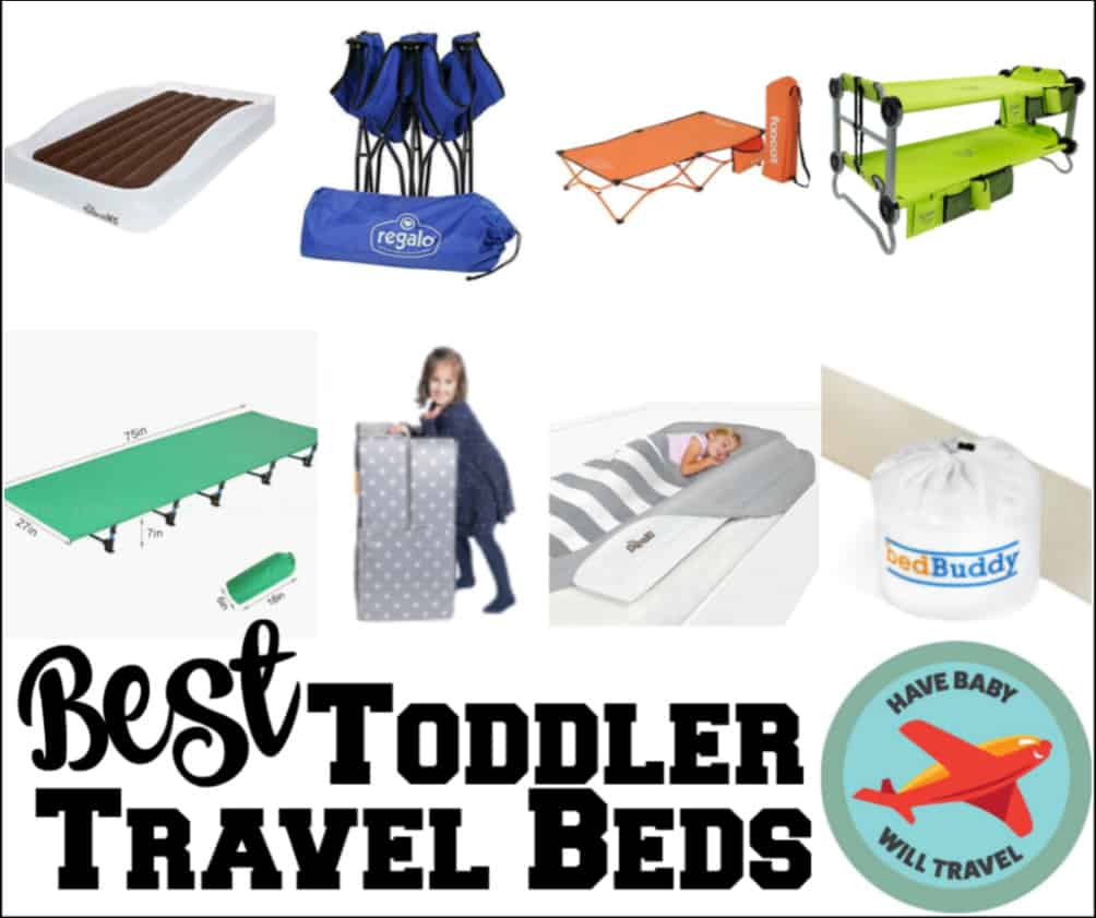 What Is the Best Portable Toddler Bed for Travel? Have Baby Will Travel